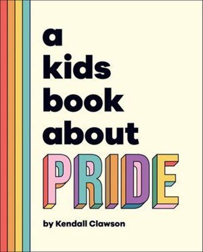 A Kids Book About Pride, Kendall Clawson - Ebook - 9780241748305