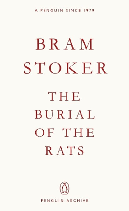 The Burial of the Rats, Bram Stoker - Paperback - 9780241752272