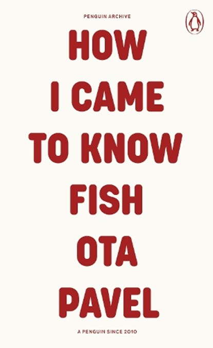 How I Came to Know Fish, Ota Pavel - Paperback - 9780241752289