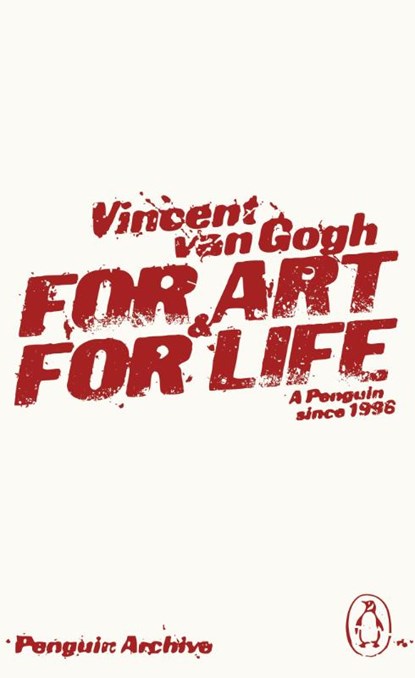 For Art and for Life, Vincent Van Gogh - Paperback - 9780241752463