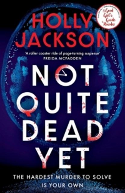 Not Quite Dead Yet, Holly Jackson - Paperback - 9780241753699