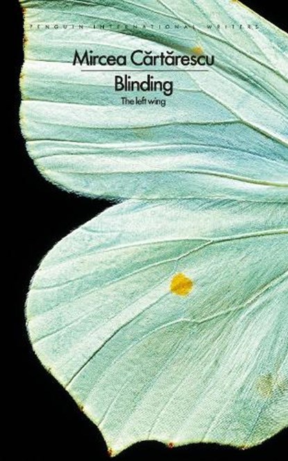 Blinding: The Left Wing, Mircea Cartarescu - Paperback - 9780241754894