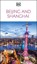 DK Beijing and Shanghai, DK Travel - Paperback - 9780241756317