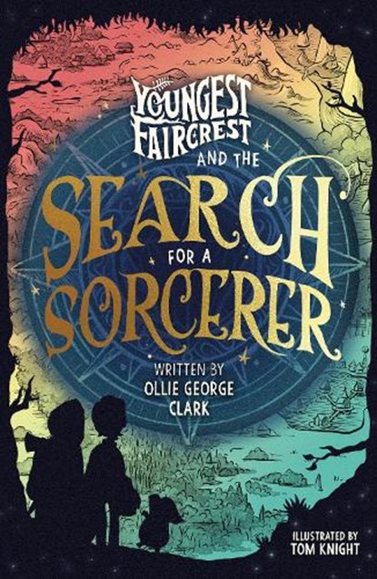 Youngest Faircrest and the Search for a Sorcerer, Ollie George Clark - Paperback - 9780241756355
