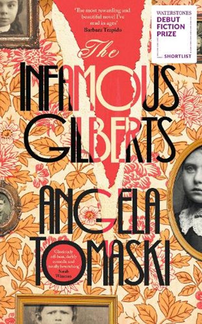 The Infamous Gilberts, Angela Tomaski - Paperback - 9780241757581