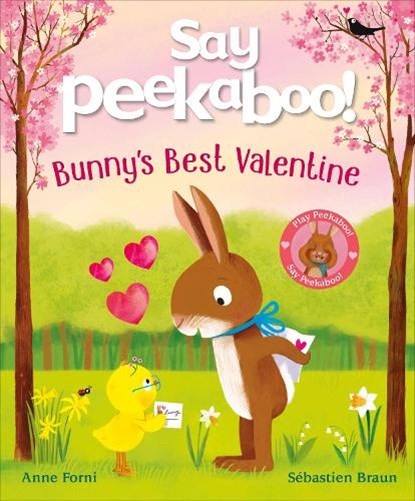 Say Peekaboo! Bunny's Best Valentine, Anne Forni - Paperback - 9780241758373