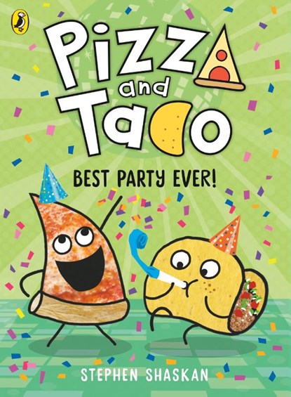 Pizza and Taco: Best Party Ever!, Stephen Shaskan - Paperback - 9780241760116