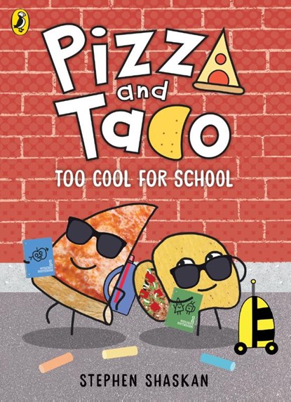 Pizza and Taco: Too Cool for School!, Stephen Shaskan - Paperback - 9780241760185
