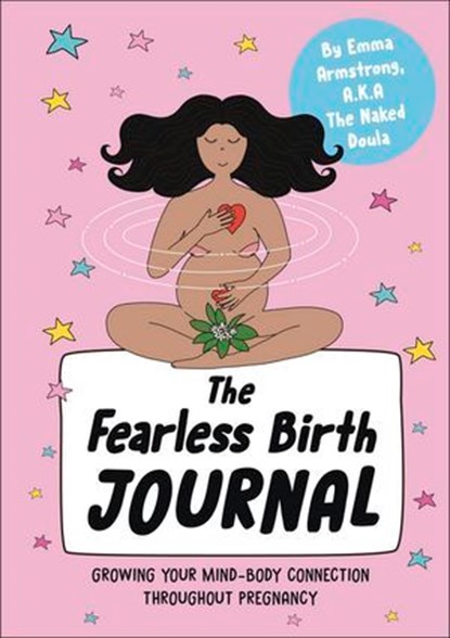 The Fearless Birth Journal, Emma Armstrong - Ebook - 9780241762783