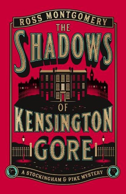 The Shadows of Kensington Gore, Ross Montgomery - Gebonden - 9780241766187