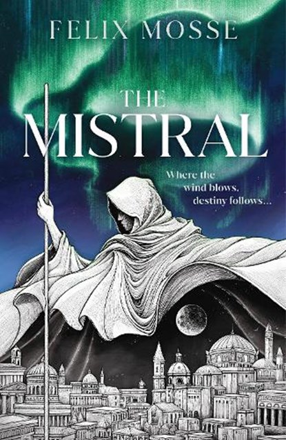 The Mistral, Felix Mosse - Paperback - 9780241766828