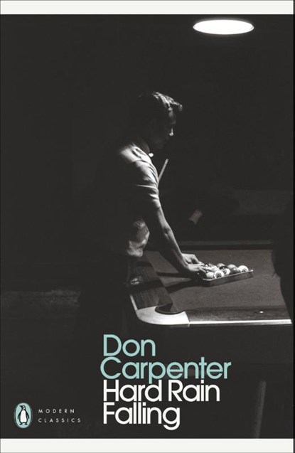 Hard Rain Falling, Don Carpenter - Paperback - 9780241766934