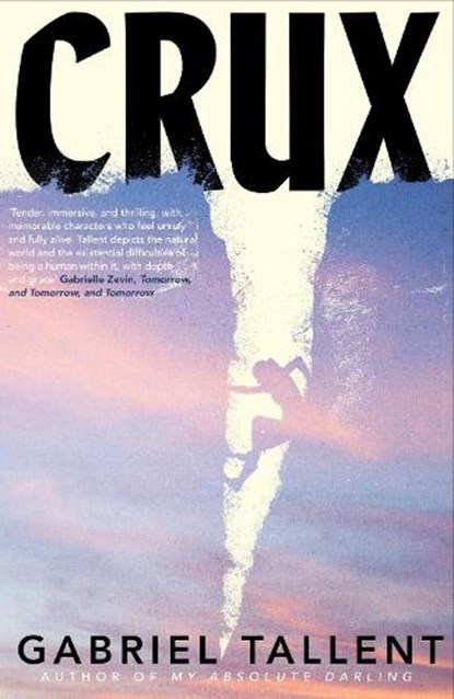 Crux, Gabriel Tallent - Gebonden - 9780241767313