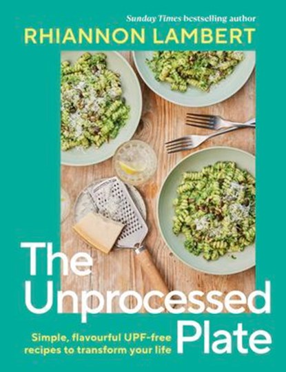 The Unprocessed Plate, Rhiannon Lambert - Ebook - 9780241770658