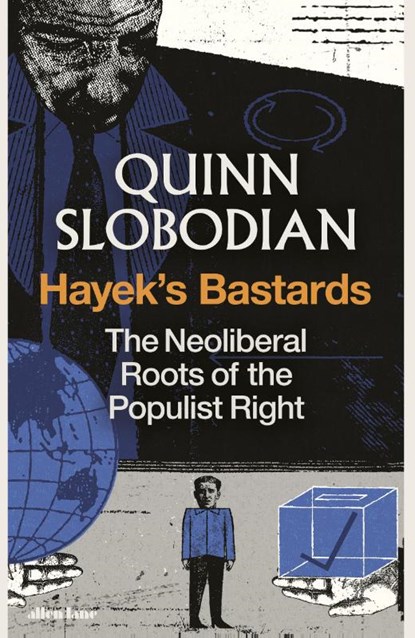 Hayek's Bastards, Quinn Slobodian - Gebonden - 9780241774984