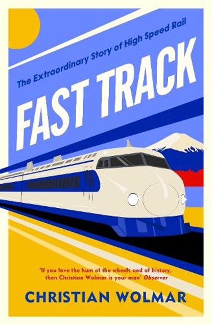 Fast Track, Christian Wolmar - Gebonden - 9780241775516