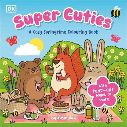 Super Cuties A Cosy Springtime Colouring Book, Rosie Bay - Paperback - 9780241775837