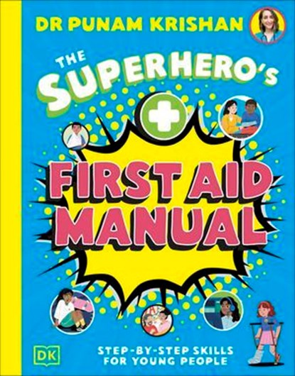 The Superhero's First Aid Manual, Punam Krishan - Ebook - 9780241776872