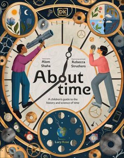 About Time, Rebecca Struthers ; Alom Shaha - Ebook - 9780241776957