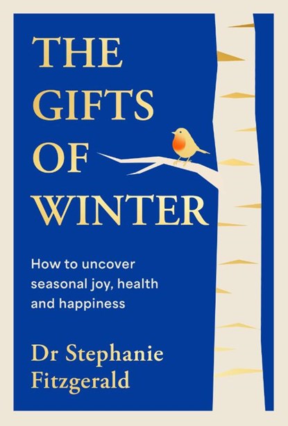 The Gifts of Winter, Dr Stephanie Fitzgerald - Gebonden - 9780241779576