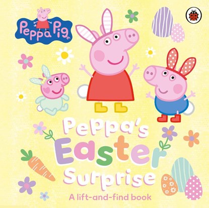 Peppa Pig: Peppa’s Easter Surprise, Peppa Pig - Gebonden - 9780241782200