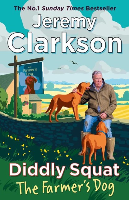 Diddly Squat: The Farmer's Dog, Jeremy Clarkson - Paperback - 9780241782996