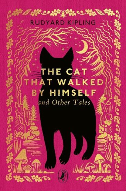 The Cat That Walked by Himself and Other Tales, Rudyard Kipling - Gebonden - 9780241783153