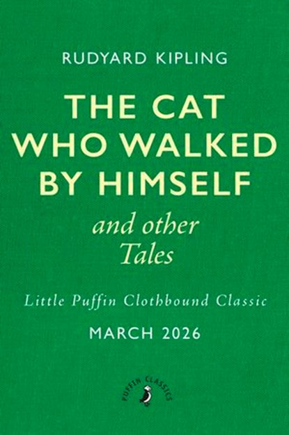 The Cat That Walked by Himself and Other Tales, Rudyard Kipling - Ebook - 9780241783160