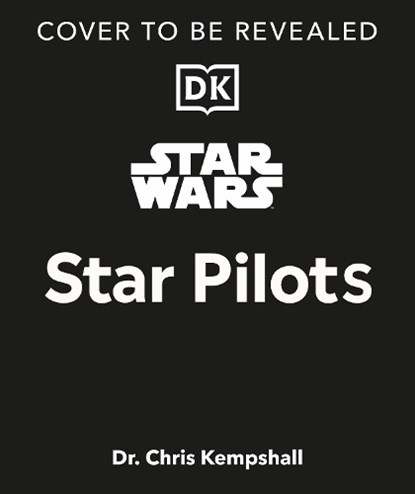 Star Wars Star Pilots, Chris Kempshall - Gebonden - 9780241785164