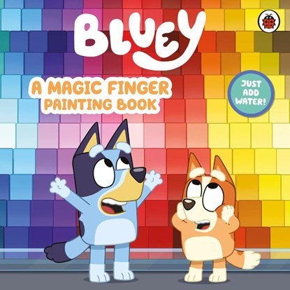 Bluey: A Magic Finger Painting Book, Bluey - Gebonden - 9780241785201