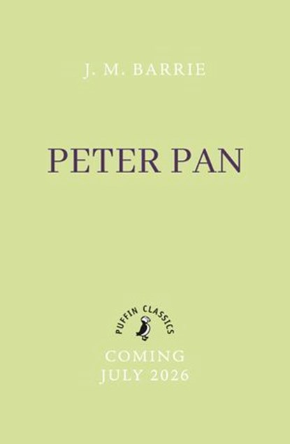 Peter Pan, Sir James Matthew Barrie - Ebook - 9780241785768