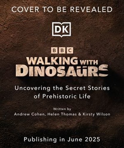 BBC Walking With Dinosaurs, Andrew Cohen ; Helen Thomas ; Kirsty Wilson - Ebook - 9780241791608