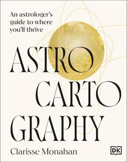 Astrocartography, Clarisse Monahan - Ebook - 9780241792179