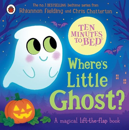 Ten Minutes to Bed: Where's Little Ghost?, Rhiannon Fielding - Gebonden - 9780241793244