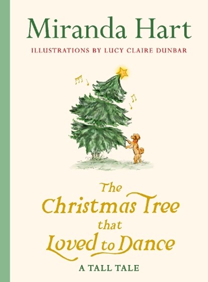 The Christmas Tree that Loved to Dance, Miranda Hart - Gebonden - 9780241796290