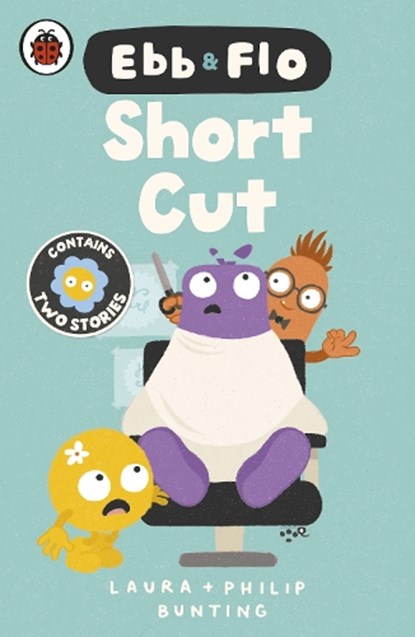 Ebb and Flo: Short Cut and Brain Freeze, Laura Bunting - Paperback - 9780241796726