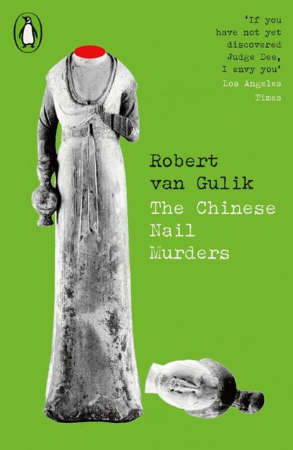 The Chinese Nail Murders, Robert Van Gulik - Paperback - 9780241796931
