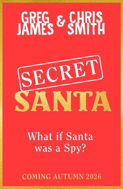 Secret Santa, Greg James ; Chris Smith - Paperback - 9780241801307