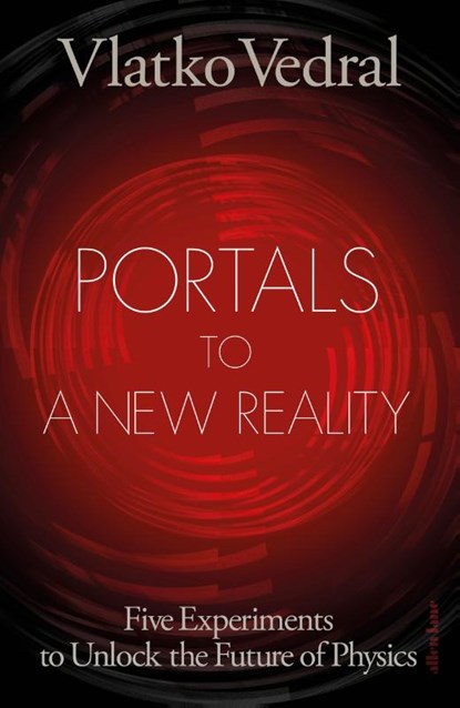 Portals to a New Reality, Vlatko Vedral - Gebonden - 9780241803059