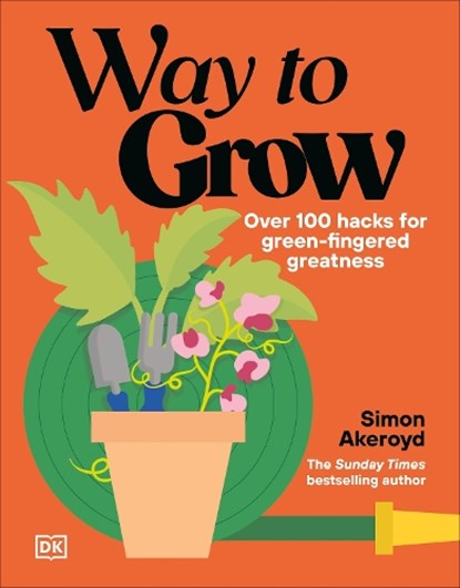 Way to Grow, Simon Akeroyd - Gebonden - 9780241803288