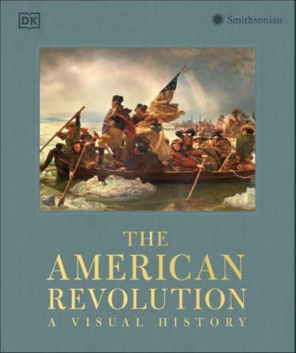 The American Revolution, DK - Gebonden - 9780241805749