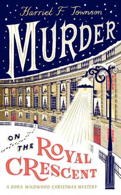 Murder on the Royal Crescent, Harriet F. Townson - Gebonden - 9780241806678