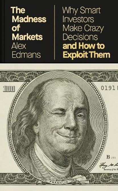 The Madness of Markets, Alex Edmans - Gebonden - 9780241808054