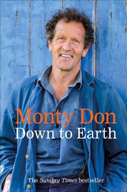Down to Earth, Monty Don - Gebonden - 9780241809600