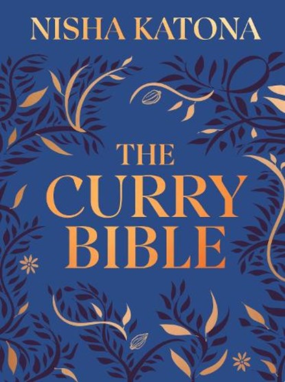 The Curry Bible, Nisha Katona - Gebonden - 9780241811115