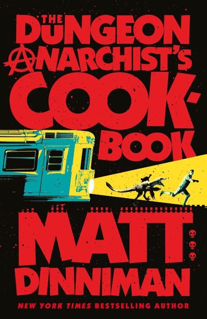 The Dungeon Anarchist's Cookbook, Matt Dinniman - Paperback - 9780241816257