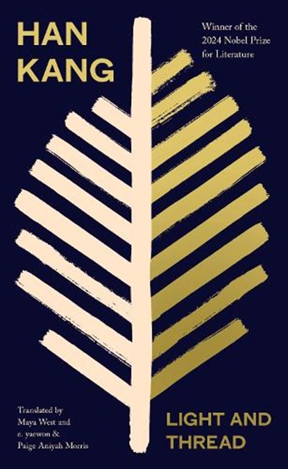 Light and Thread, Han Kang - Gebonden - 9780241817018