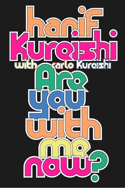 Are You with Me Now?, Hanif Kureishi ; Carlo Kureishi - Gebonden - 9780241831595
