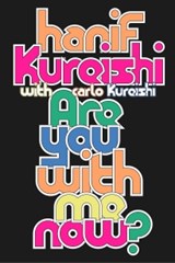 Are You with Me Now? - Hanif Kureishi ; Carlo Kureishi - 9780241831595