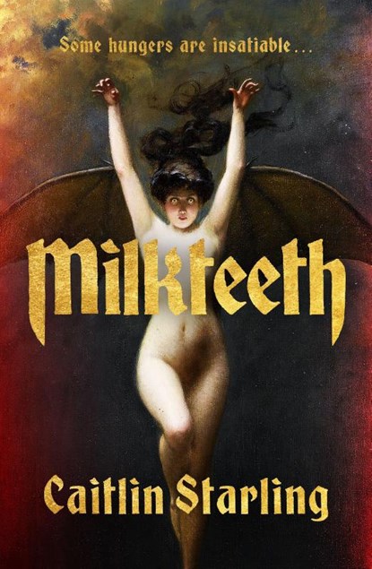 Milkteeth, Caitlin Starling - Gebonden - 9780241844182